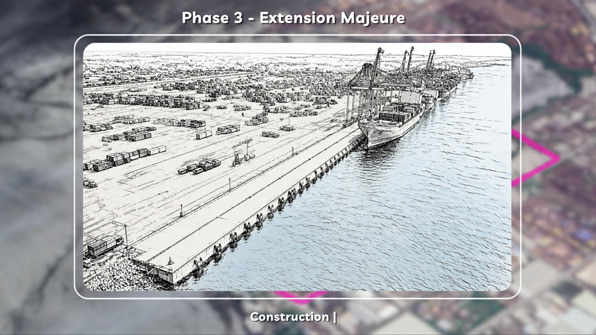 Phase 3 Extension Majeure — port construction tendering instrument