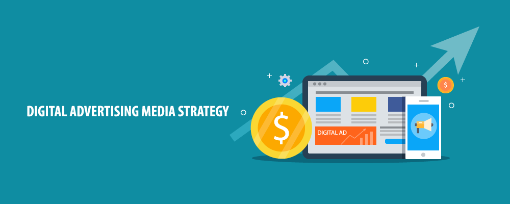 Digital Advertising Media Strategy